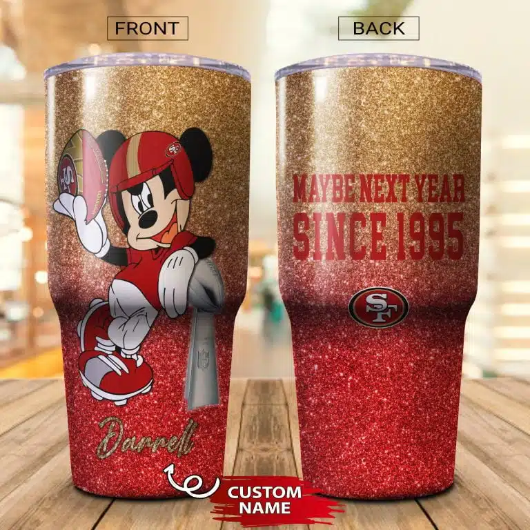 Maybe Next Year San Francisco 49ers Tumbler Cup 20oz, 30oz - Image 2