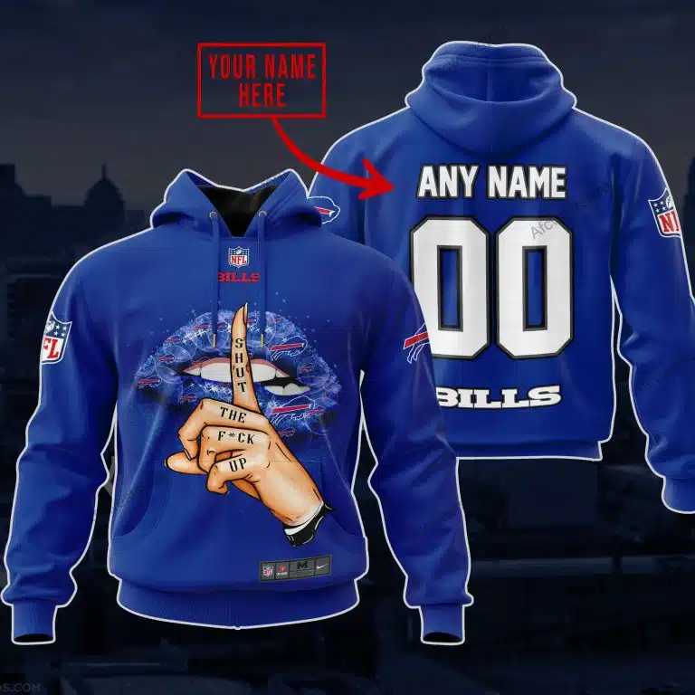 Shut The Fck Up | Buffalo Bills | Custom Your Name
