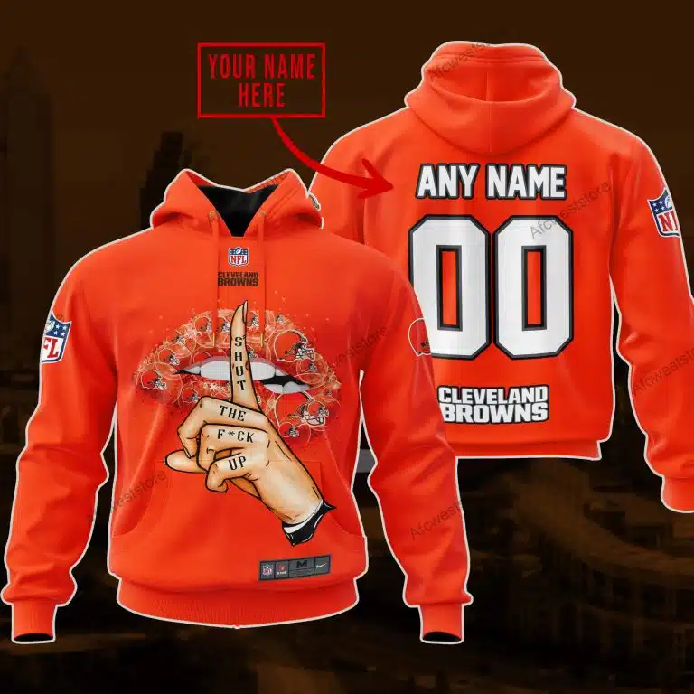 Shut The FCK Up | Cleveland Browns | Custom Your Name
