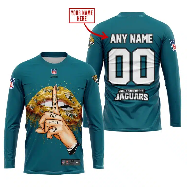 Shut The Fck Up | Jacksonville Jaguars | Custom Your Name - Image 3