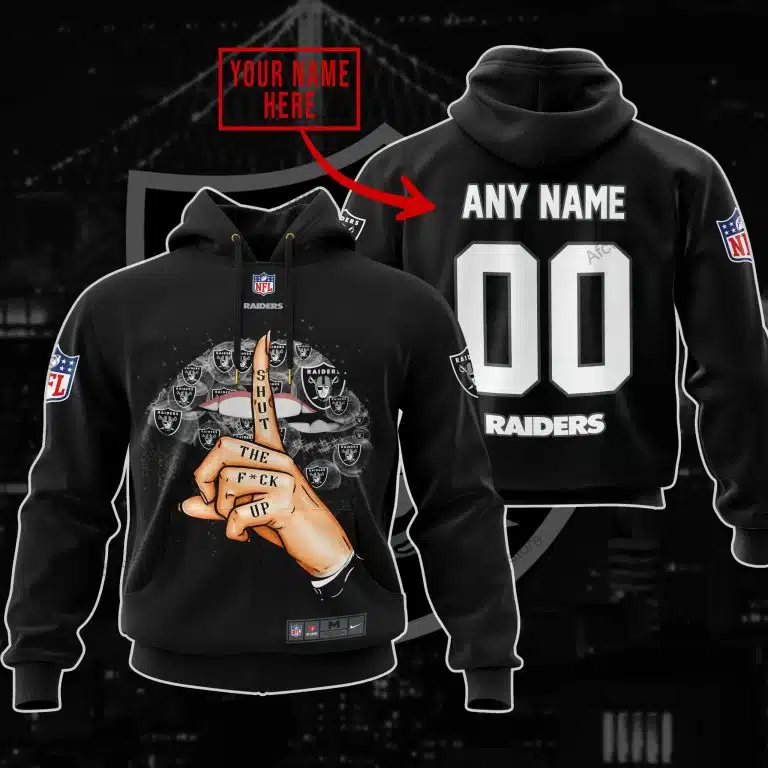 Shut The Fck Up | Las Vegas Raiders | Custom Your Name