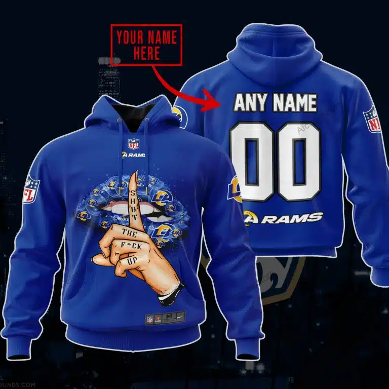 Shut The Fck Up | Los Angeles Rams | Custom Your Name