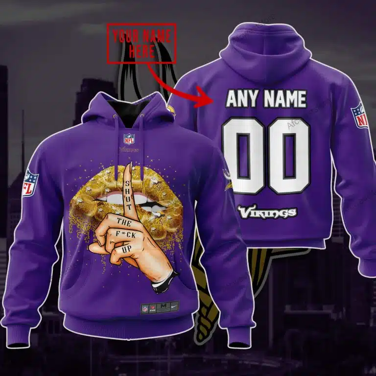 Shut The FCK Up | Minnesota Vikings | Custom Your Name
