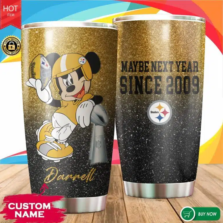 Maybe Next Year Pittsburgh Steelers Tumbler Cup 20oz, 30oz