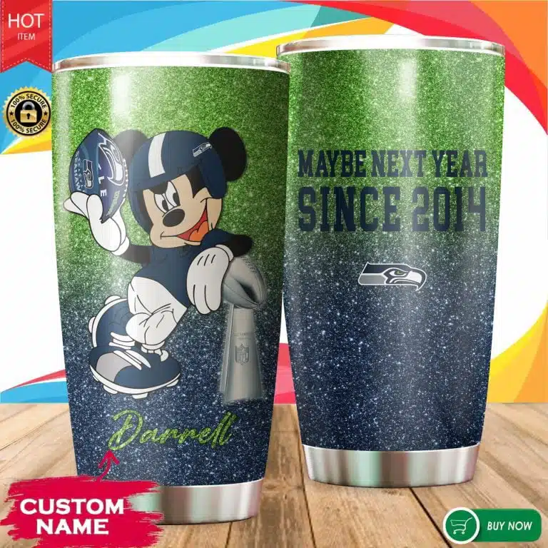 Maybe Next Year Seattle Seahawks Tumbler Cup 20OZ, 30OZ