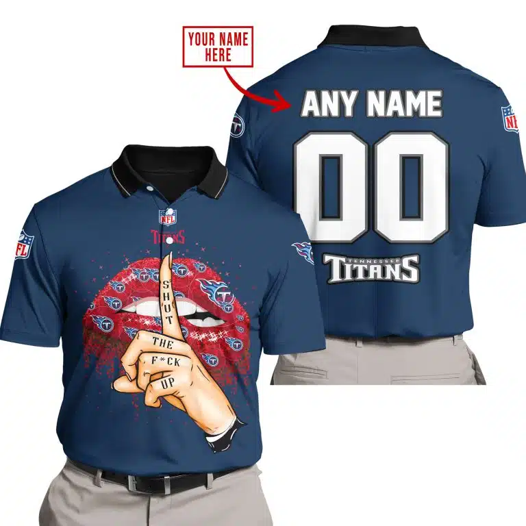 Shut The Fck Up | Tennessee Titans | Custom Your Name - Image 5