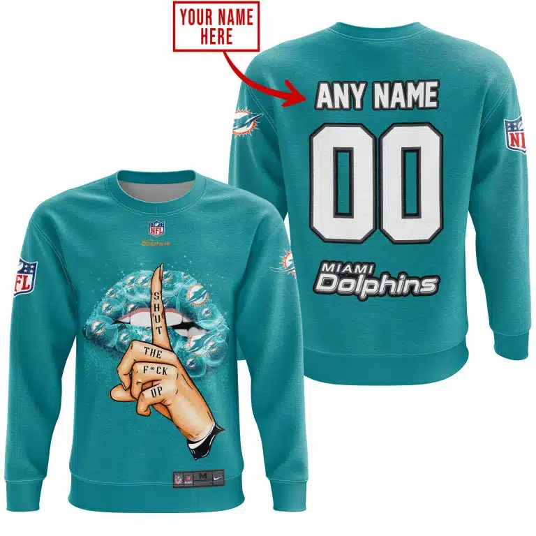 Shut The Fck Up | Miami Dolphins | Custom Your Name - Image 5