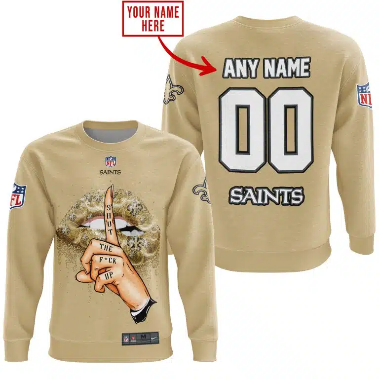 Shut The Fck Up | New Orleans Saints | Custom Your Name - Image 5