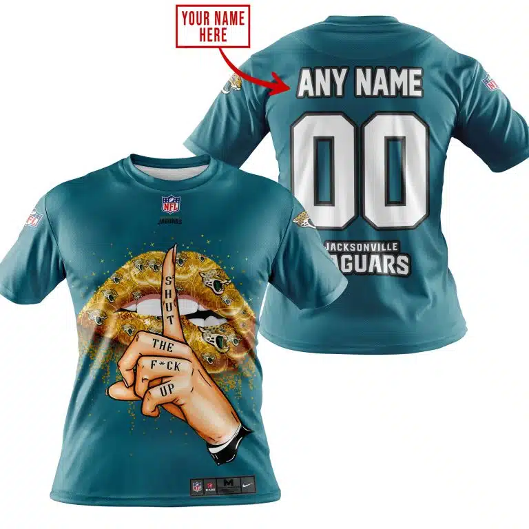 Shut The Fck Up | Jacksonville Jaguars | Custom Your Name - Image 5