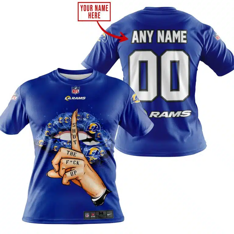 Shut The Fck Up | Los Angeles Rams | Custom Your Name - Image 6