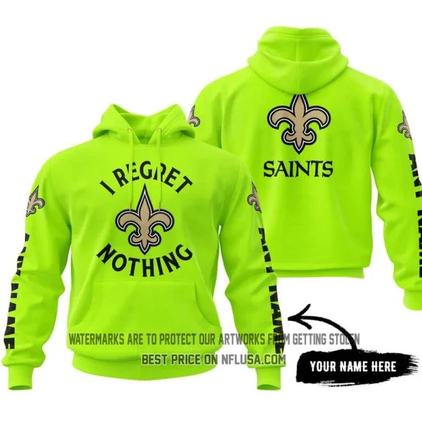 I Regret Nothing - Limited Edition - New Orleans Saints