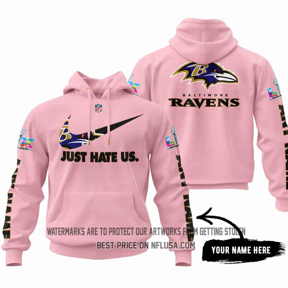 Just Hate Us - Super Bowl LX - Baltimore Ravens - Pink