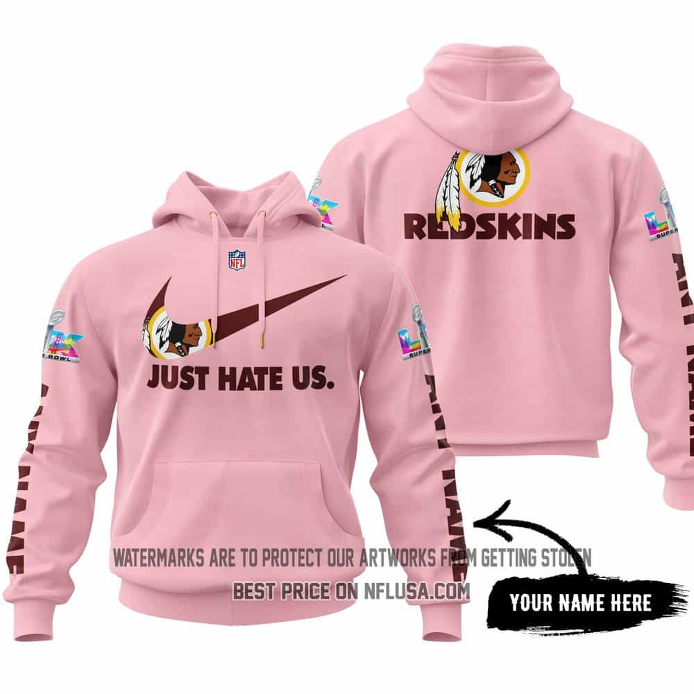 Just Hate Us - Super Bowl LX - Washington Red Skins - Pink