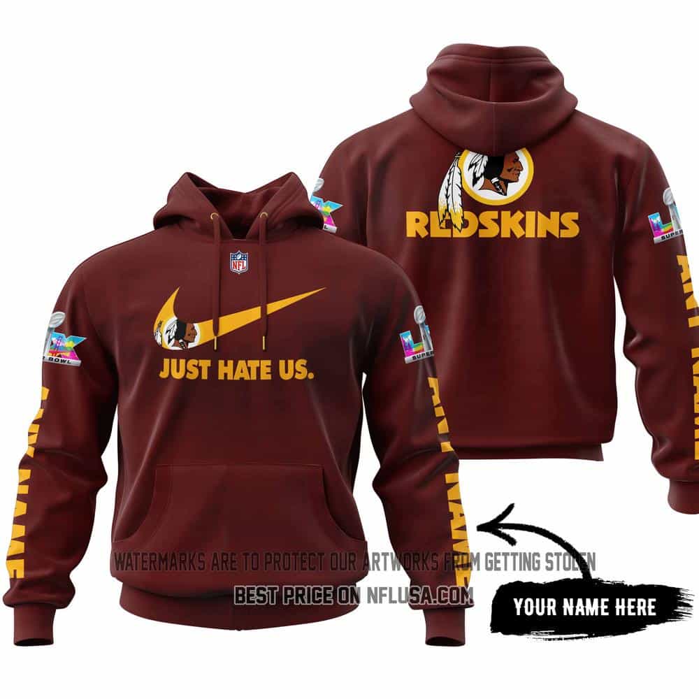 Just Hate Us - Super Bowl LX - Washington Red Skins - V1