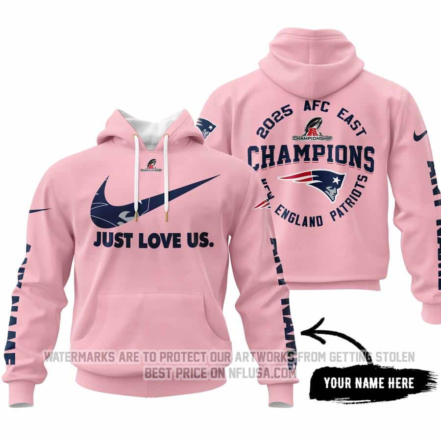 Limited Edition AFC East Champion - Just Love Us - New England Patriots