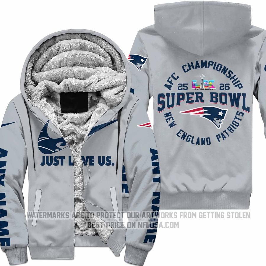 Limited Edition Super Bowl LX - Just Love Us - New England Patriots - Fleece Zip Hoodie
