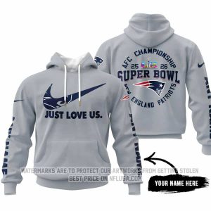 Limited Edition Super Bowl LX - Just Love Us - New England Patriots