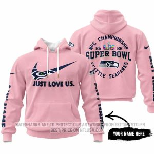 Limited Edition Super Bowl LX - Just Love Us - Seattle Seahawks