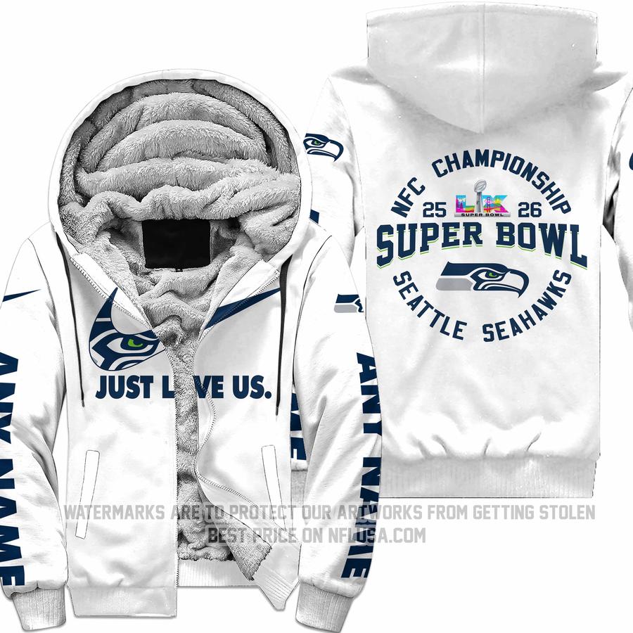 Limited Edition Super Bowl LX - Just Love Us - Seattle Seahawks - Fleece Zip Hoodie