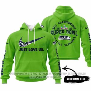 Limited Edition Super Bowl LX - Just Love Us - Seattle Seahawks