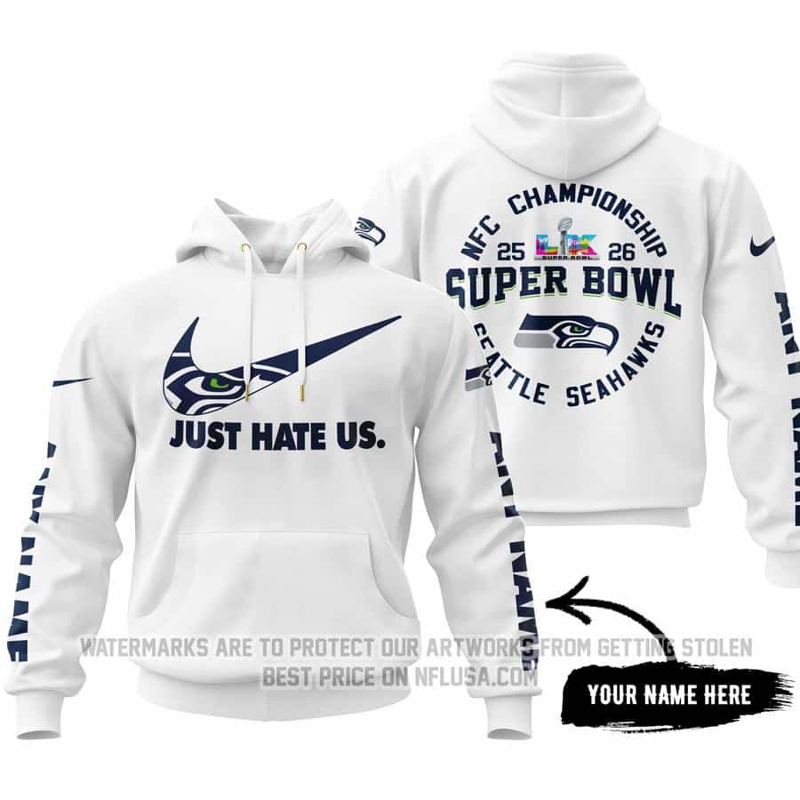 Limited Edition Super Bowl LX - Just Hate Us - Seattle Seahawks