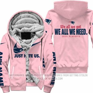We All We Got We All We Need - New England Patriots - Fleece Zip Hoodie