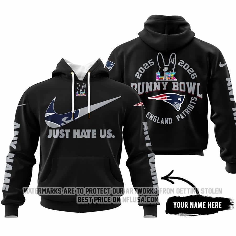 Bunny Bowl - Just Hate Us - New England Patriots - Hoodie