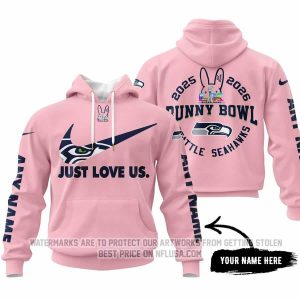 Bunny Bowl - Just Love Us - Seattle Seahawks - Hoodie