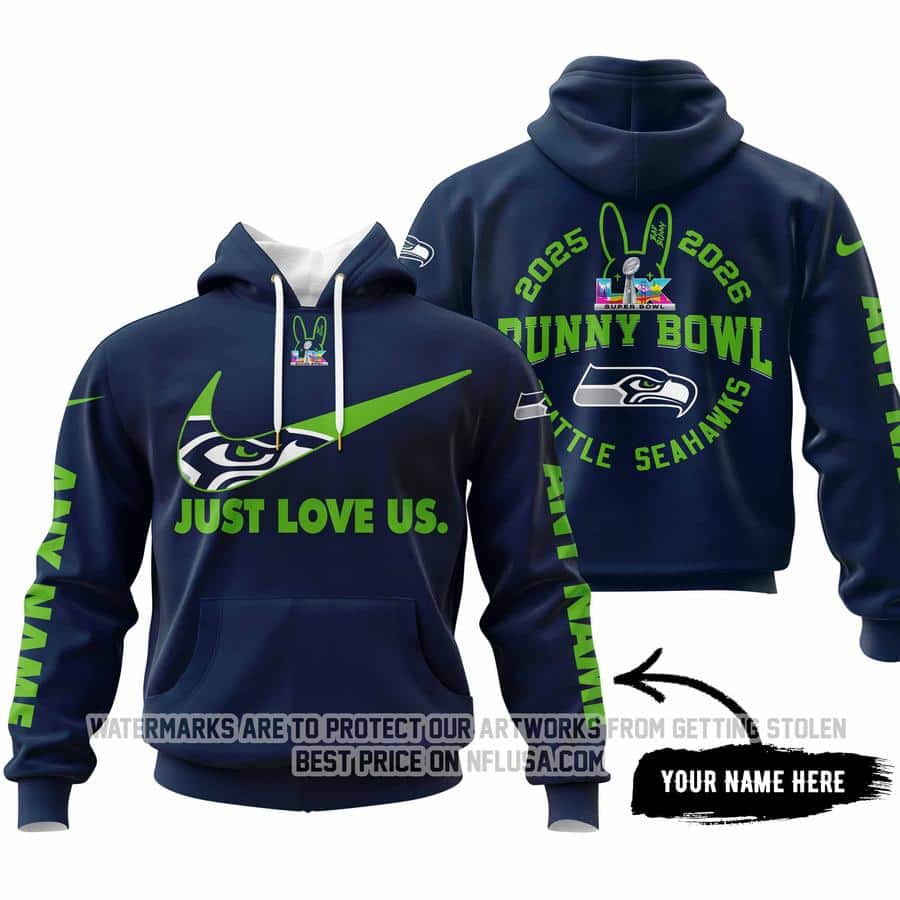 Bunny Bowl - Just Love Us - Seattle Seahawks - Hoodie