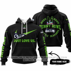 Bunny Bowl - Just Love Us - Seattle Seahawks - Hoodie