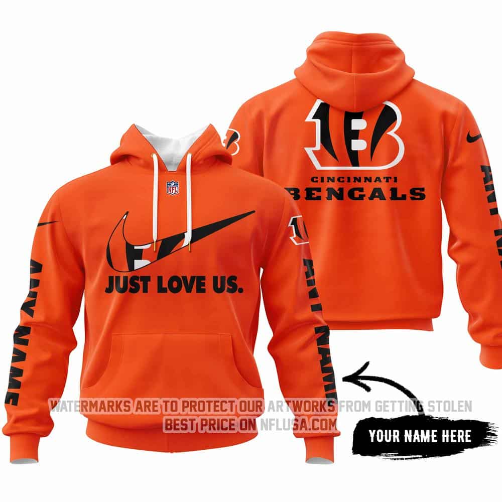 Just Love Us - Cincinnati Bengals - Hoodie
