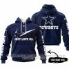 Just Love Us - Dallas Cowboys - Hoodie