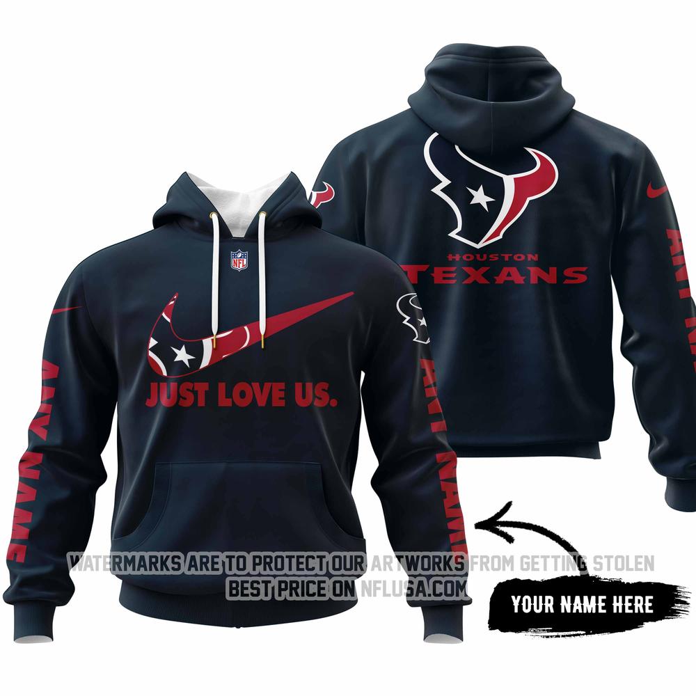 Just Love Us - Houston Texans - Hoodie