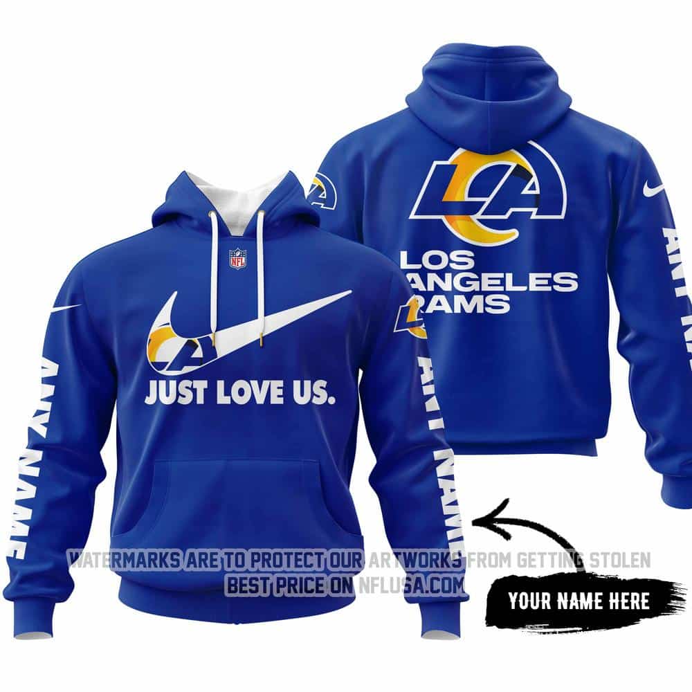 Just Love Us - Los Angeles Rams - Hoodie