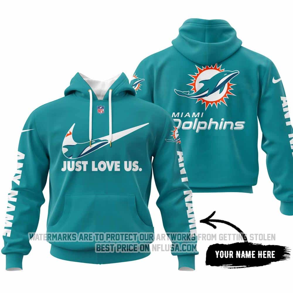 Just Love Us - Miami Dolphins - Hoodie