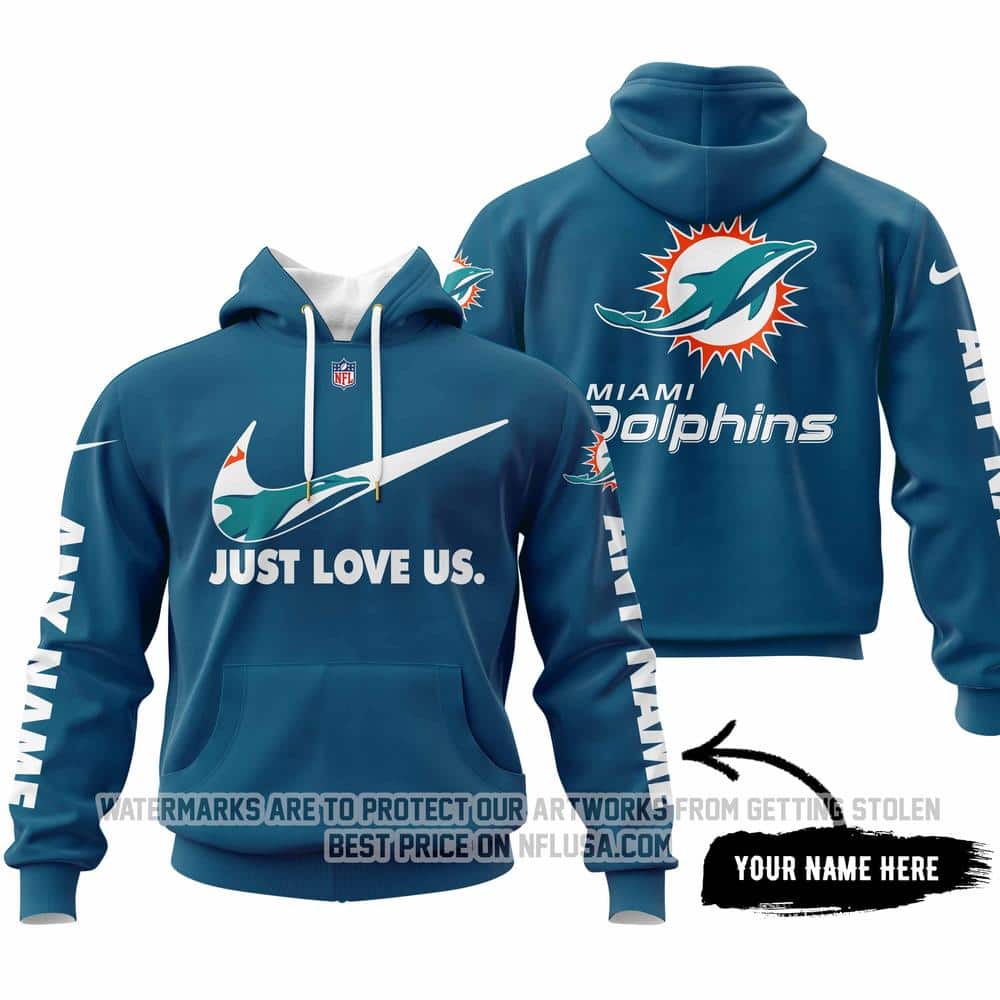 Just Love Us - Miami Dolphins - Hoodie