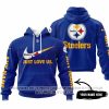 Just Love Us - Pittsburgh Steelers - Hoodie