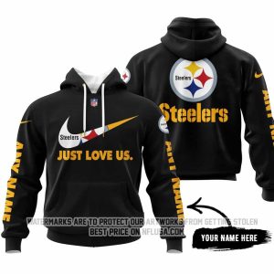 Just Love Us - Pittsburgh Steelers - Hoodie