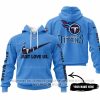 Just Love Us - Tennessee Titans - Hoodie