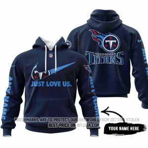 Just Love Us - Tennessee Titans - Hoodie