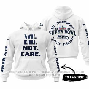 We Did Not Care - Seattle Seahawks - Hoodie