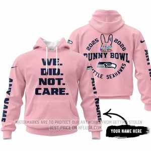 We Did Not Care - Seattle Seahawks - Hoodie