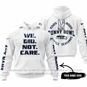 We Did Not Care - Seattle Seahawks - Hoodie