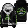 We Did Not Care - Seattle Seahawks - Fleece Zip Hoodie