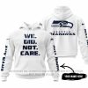 We Did Not Care - Seattle Seahawks - Hoodie