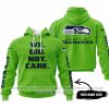 We Did Not Care - Seattle Seahawks - Hoodie